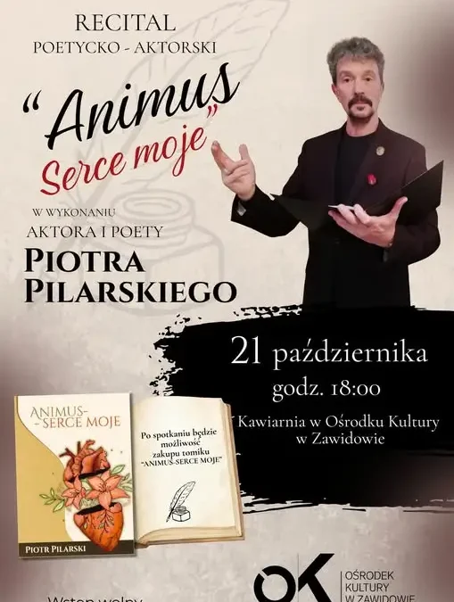 Recital „ANIMUS – Serce moje” Piotra Pilarskiego w Zawidowie