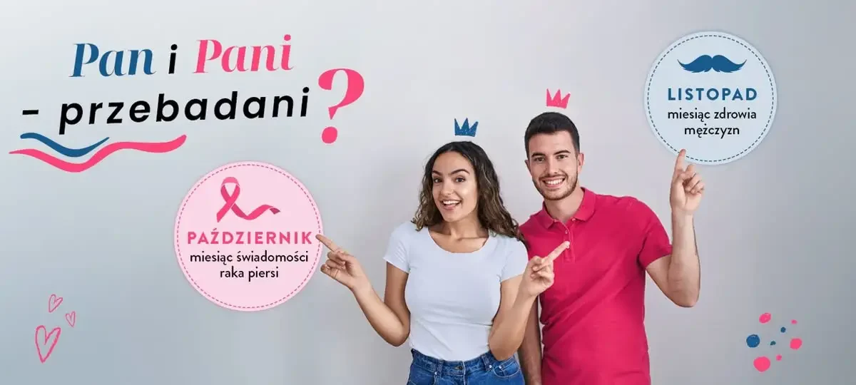 Kampania „Pan i Pani – przebadani? A Ty?” – profilaktyka raka piersi i prostaty